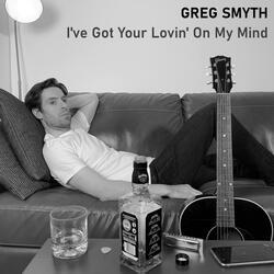 I've Got Your Lovin' On My Mind