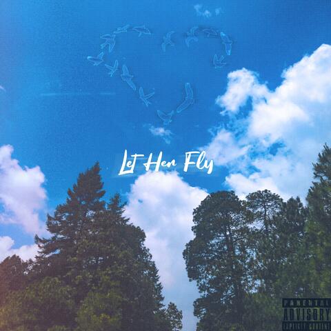 Let Her Fly