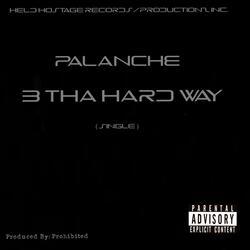 3 Tha Hard Way