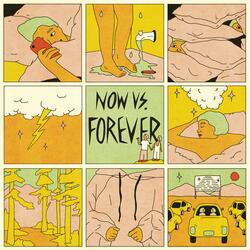 Now vs. Forever
