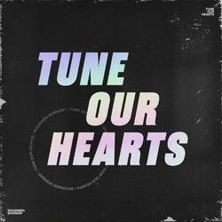 Tune Our Hearts