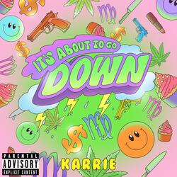 It's About To Go Down