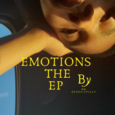 Emotions the EP Pt2