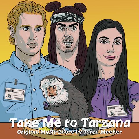 Take Me to Tarzana (Original Music Score)
