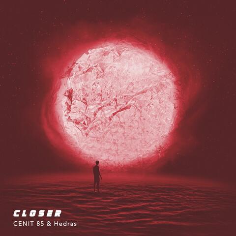 Closer (Cenit85 & Hedras)