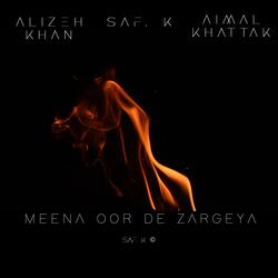 Meena Oor De Zargeya (feat. Alizeh Khan & Aimal Khattak)