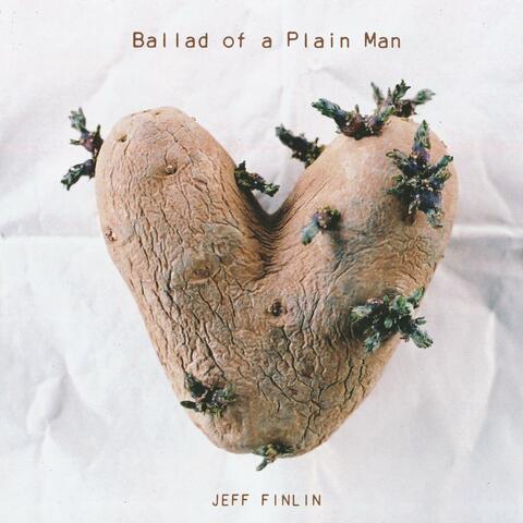 Ballad of a Plain Man