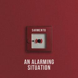 An Alarming Situation