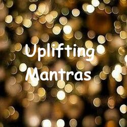 Uplifting Mantra Pt Two