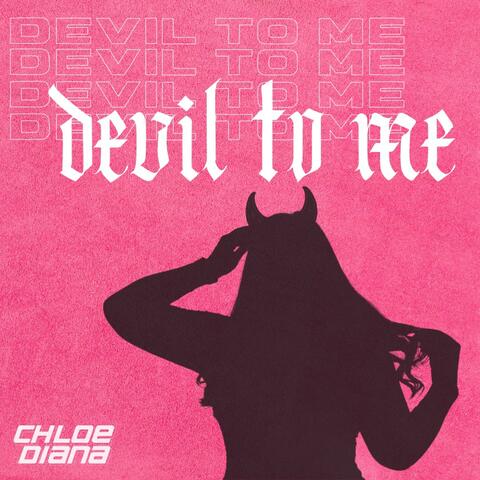 Devil To Me