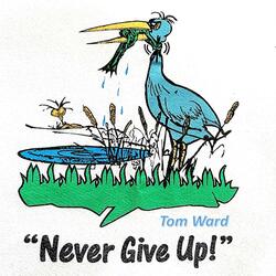 Never Give Up