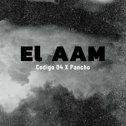 El AAM (feat. Pancho)