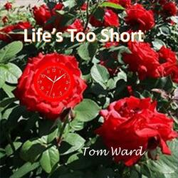Life's Too Short