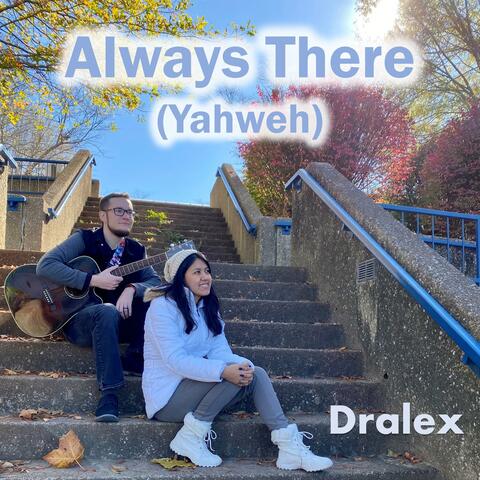 Always There (Yahweh)