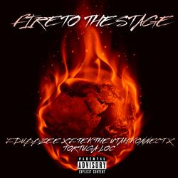 Fire To The Stage (feat. J-Tek The Utah Konnect & Tortuga Loc)