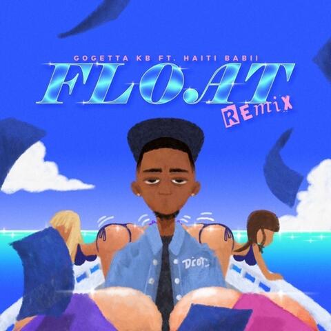 Float (feat. Haiti Babii)