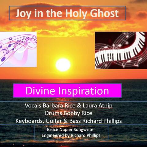 Joy in the Holy Ghost (Divine Inspiration)