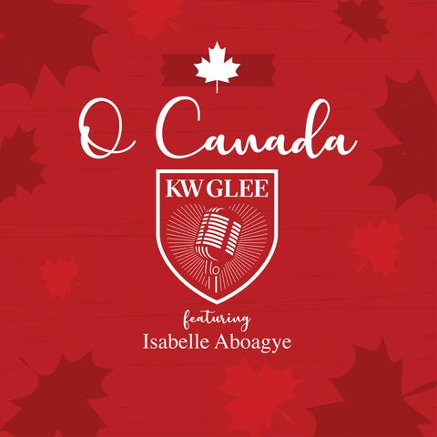 O Canada (feat. Isabelle Aboagye)