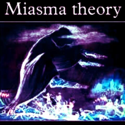 Miasma Theory