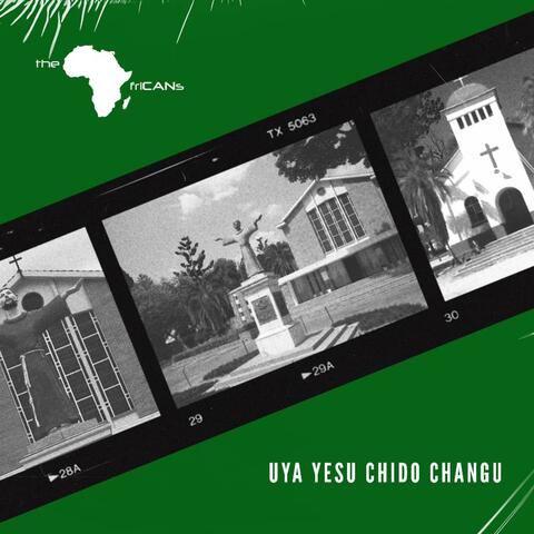 Uya Yesu Chido Changu