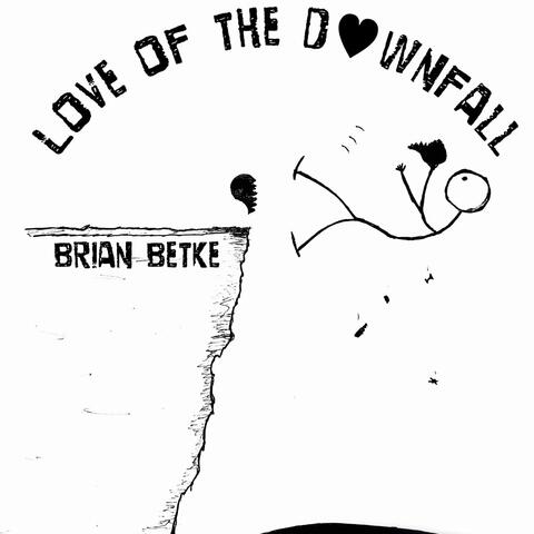 Love of the Downfall