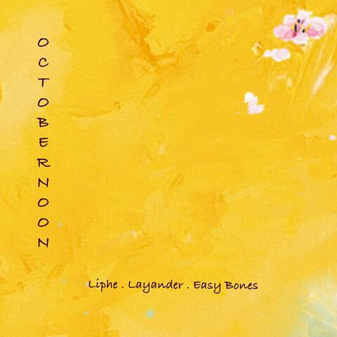 Octobernoon (feat. Easy Bones & Layander)
