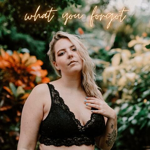 what you forgot