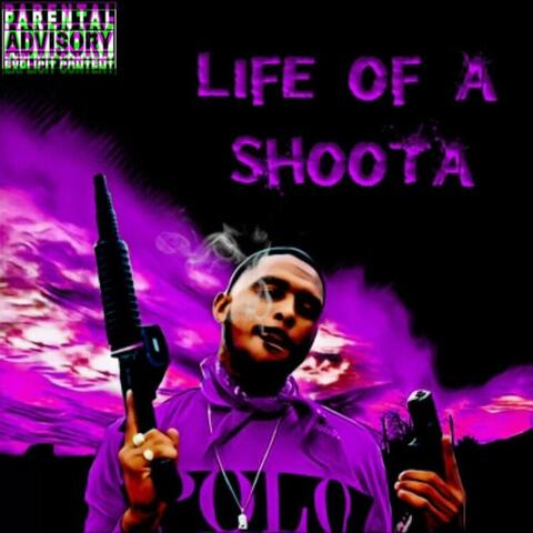 Life of a Shoota Slowed