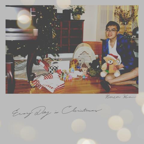 Every Day Is Christmas