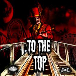 To The Top (feat. JamL)