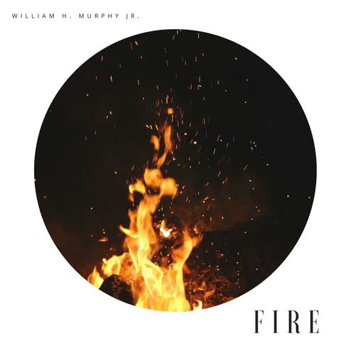 Fire (feat. DeJaughn Murphy)
