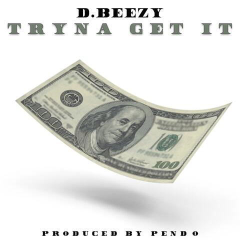 Tryna Get It