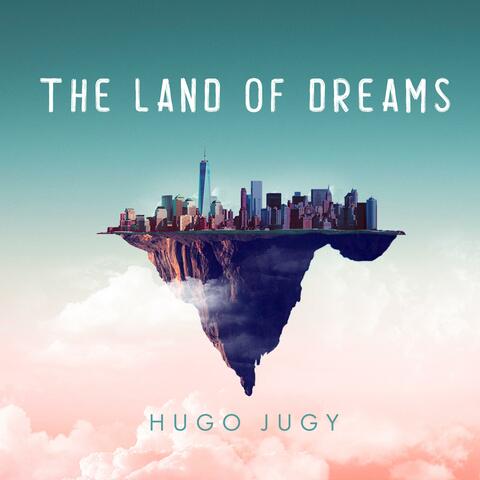 The Land of Dreams