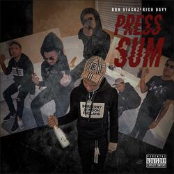 Press Sum (feat. Rich Dayy)