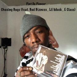 Chasing Bags (feat. Bad Bizness, E Class & Lil Meek)