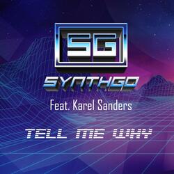 Tell Me Why (feat. Karel Sanders)