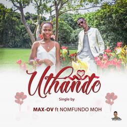 Uthando (Feat: Nomfundo Moh)