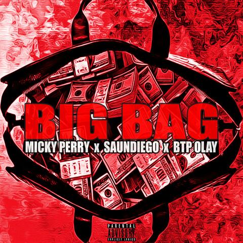 Big Bag(feat. SaunDiego & BTPOlay)