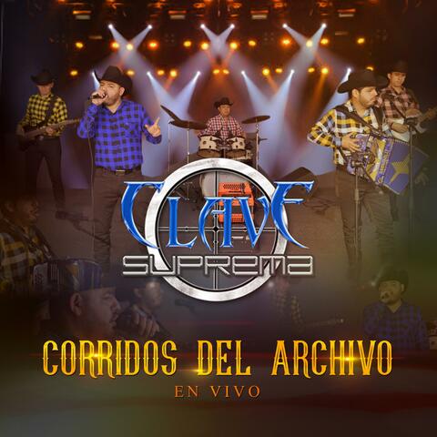 Corridos Del Archivo (En Vivo)