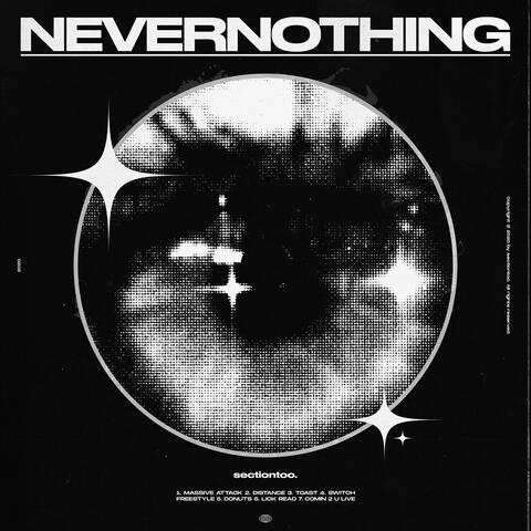 NEVERNOTHING