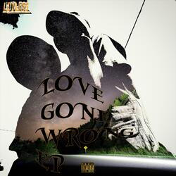 Love gone wrong (Interlude)
