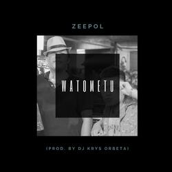 WaToMeTu (feat. Zeepol)