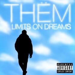 Limits on Dreams