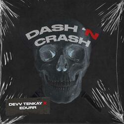 Dash 'N Crash (feat. Edurr)