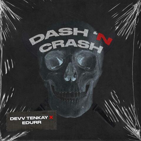 Dash 'N Crash (feat. Edurr)