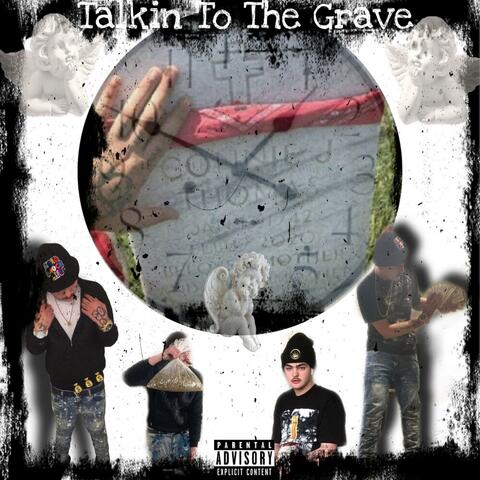 Talkin' To The Grave