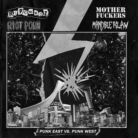Punk East Vs Punk West