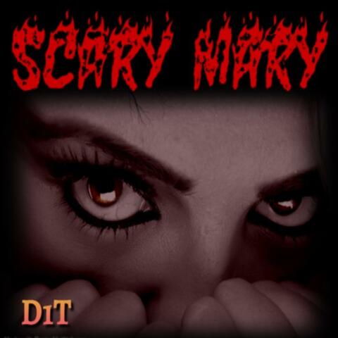Scary Mary