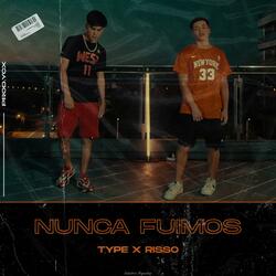 Nunca Fuimos (feat. Type)