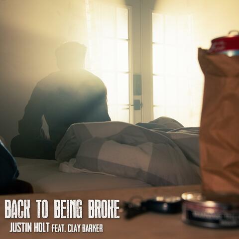 Back To Being Broke (feat. Clay Barker)